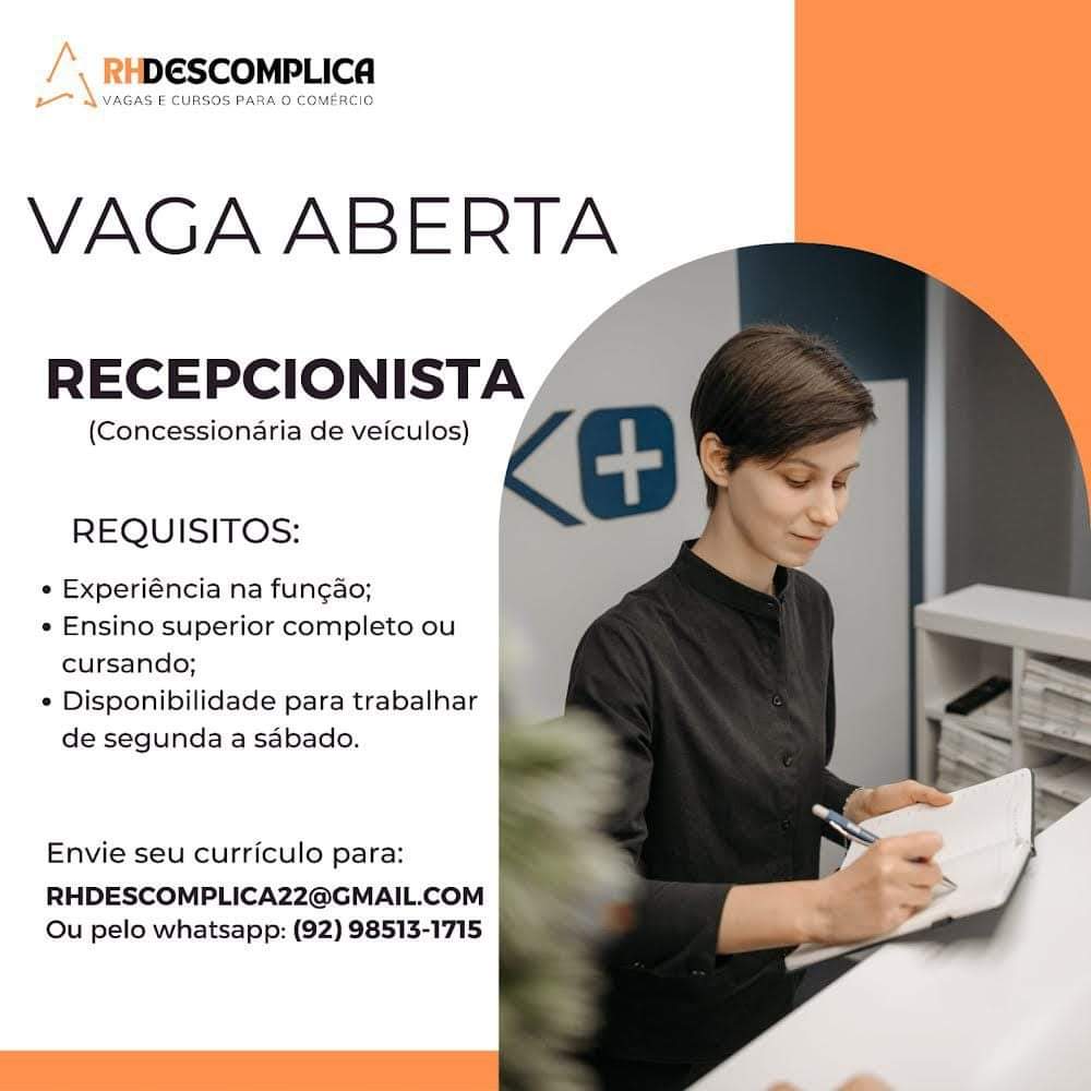 Empresa deseja contratar Recepcionista Envie seu currículo Central