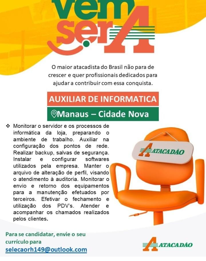 Grupo Atacadão deseja contratar Auxiliar de informática Envie seu