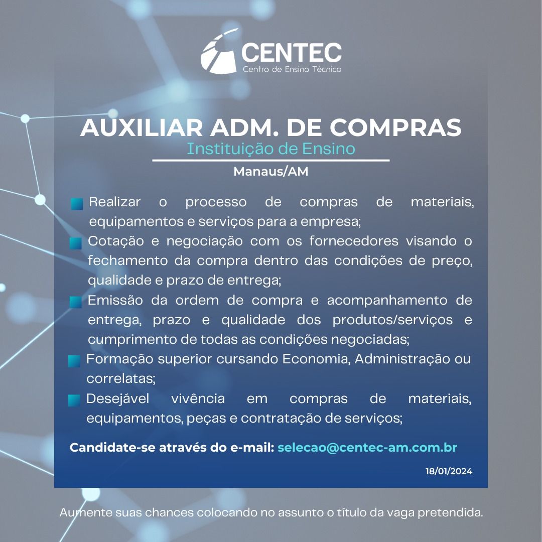 Centec Deseja Contratar Auxiliar Administrativo De Compras Envie Seu