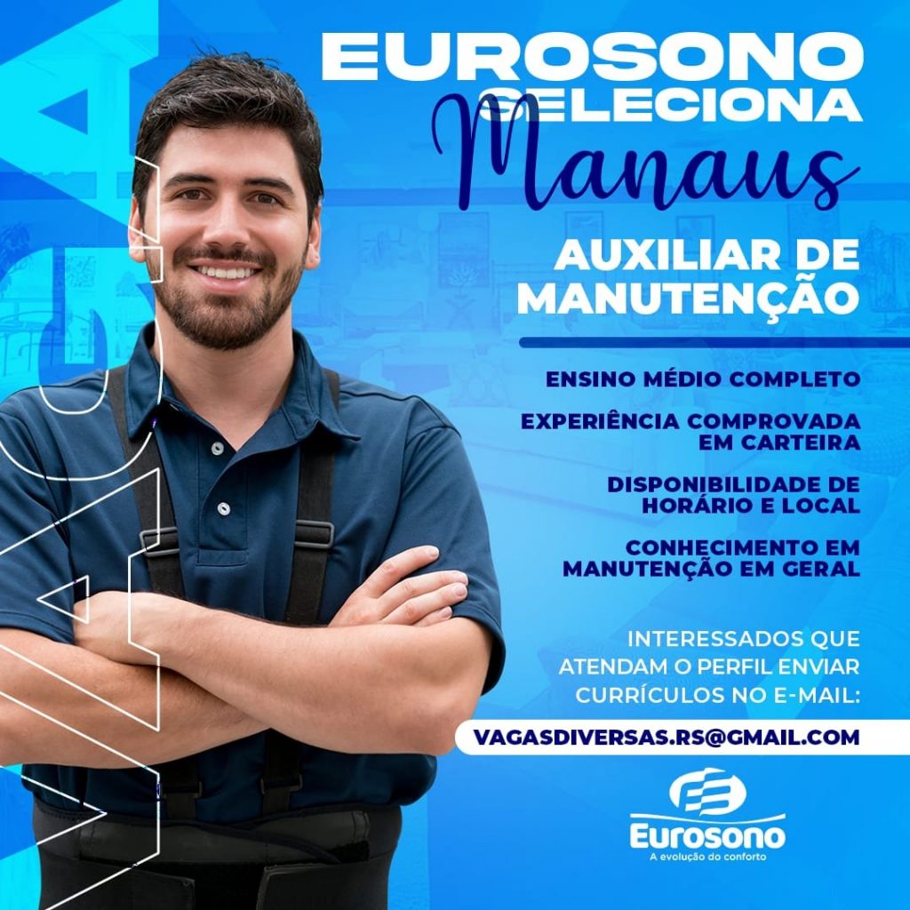 Eurosono Contrata Para Início Imediato Auxiliar De Manutenção Envie Seu Currículo Central De 2378